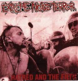 Extreme Noise Terror : Hatred and the Filth